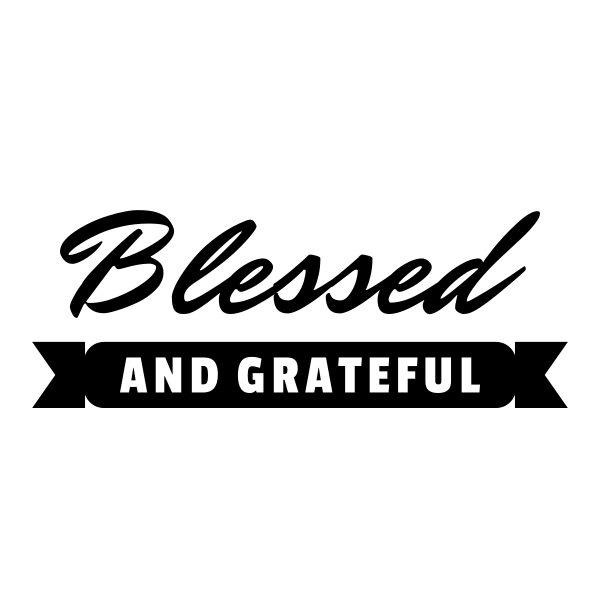 Blessed And Grateful SVG cut file