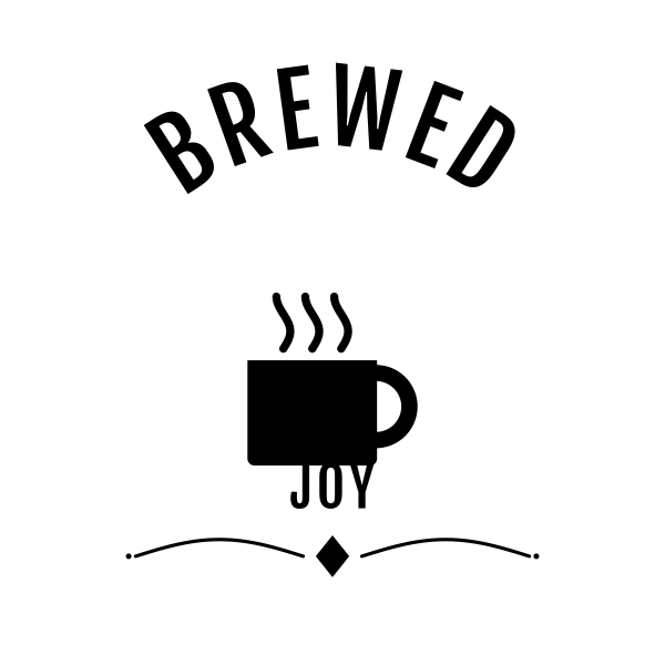 Brewed Joy SVG cut file