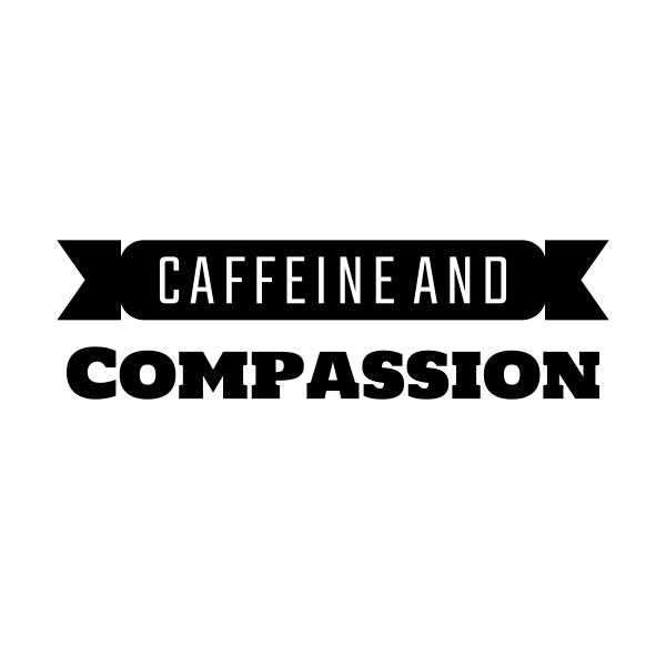 Caffeine And Compassion SVG cut file
