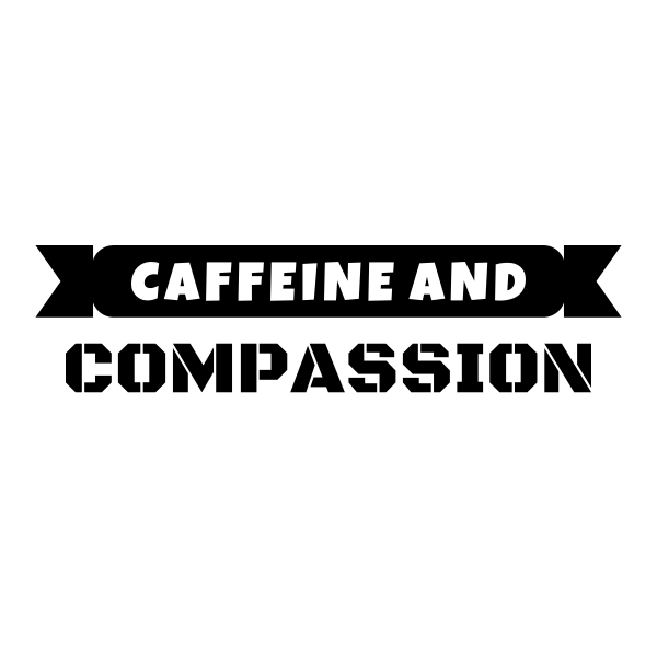Caffeine And Compassion SVG cut file
