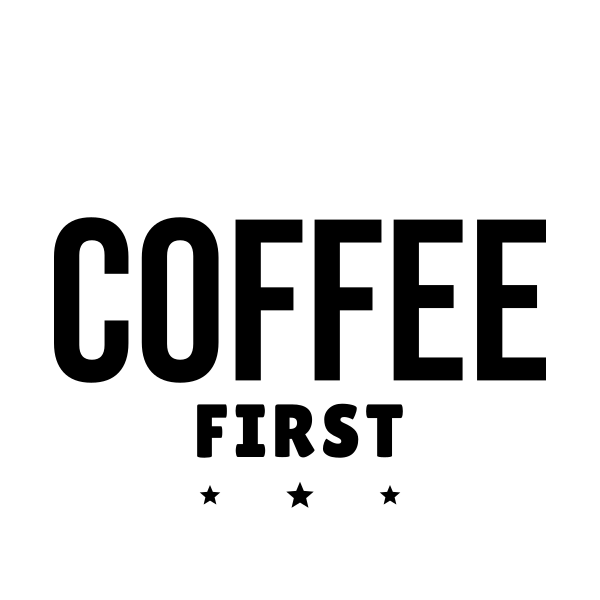 Coffee First SVG cut file