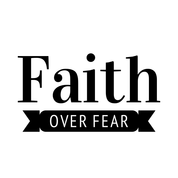 Faith Over Fear SVG cut file