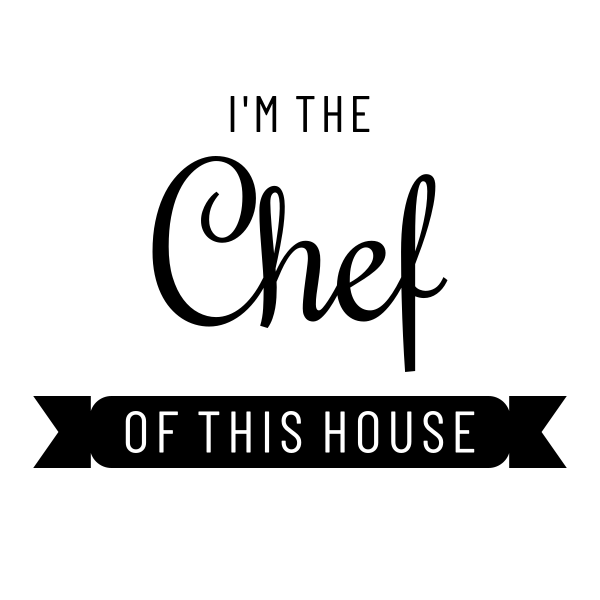 I'M The Chef Of This House SVG cut file