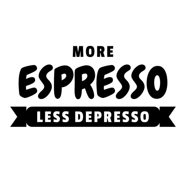 More Espresso Less Depresso SVG cut file