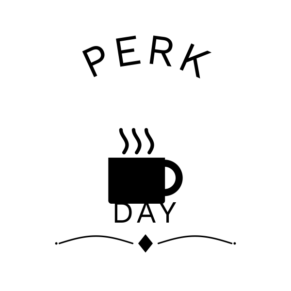 Perk Day SVG cut file