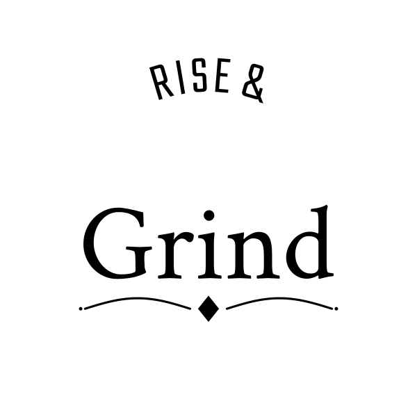 Rise & Grind SVG cut file