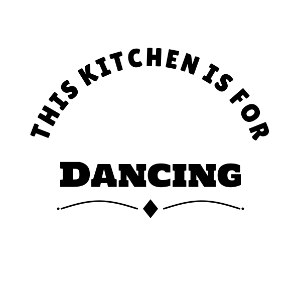 This Kitchen Is For Dancing SVG cut file